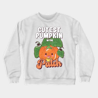 Cutest pumpkin in the patch kawaii pumpkin Crewneck Sweatshirt